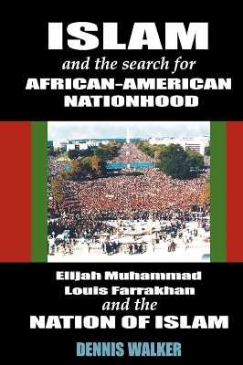 Picture of Islam and the Search for African-American Nationhood and the Nation of Islam (Paperback)