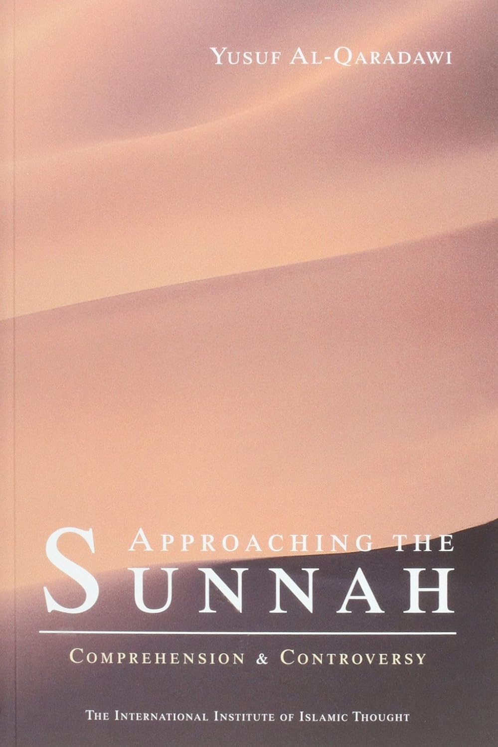 Picture of Approaching the Sunnah: Comprehension and Controversy(Paperback)