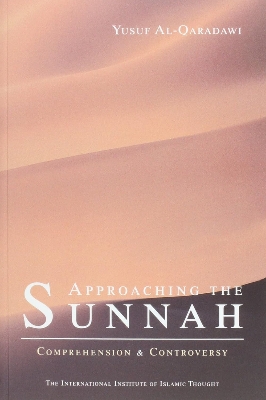 Picture of Approaching the Sunnah: Comprehension and Controversy(Paperback)