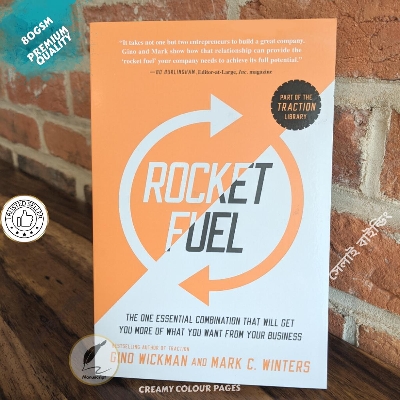 Picture of Rocket Fuel: The One Essential Combination That Will Get You More of What You Want from Your Business