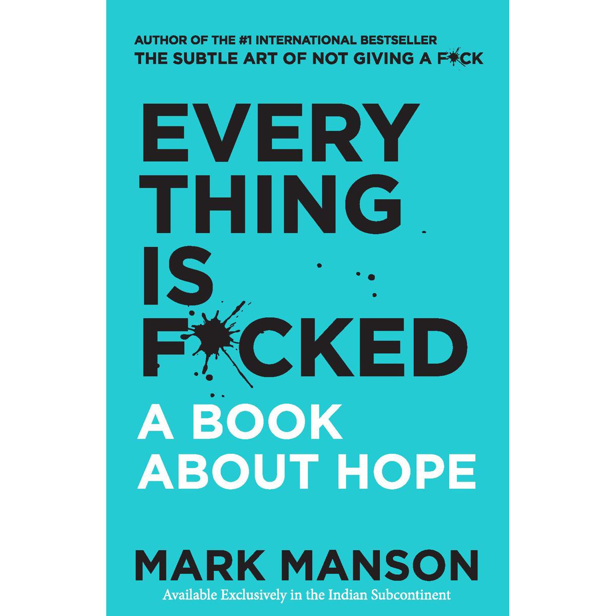 Picture of Everything Is F*cked : A Book About Hope Paperback by Mark Manson