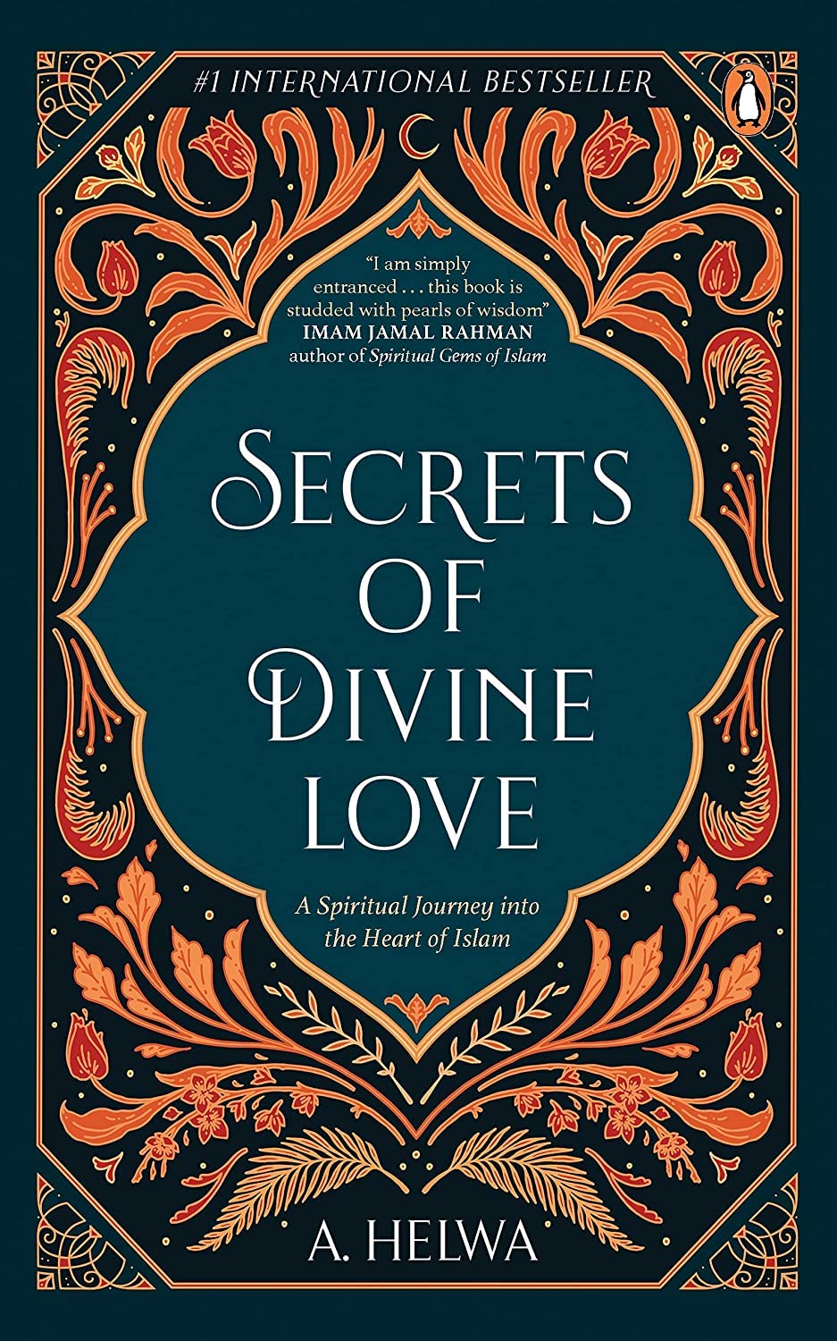 Picture of Secrets of Divine Love: A Spiritual Jour: A Spiritual Journey into the Heart of Islam Paperback
