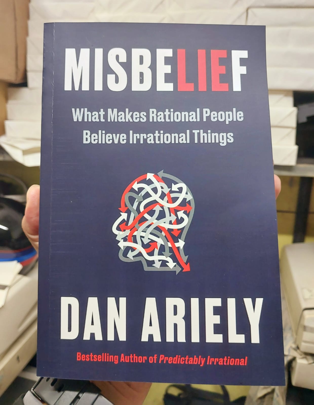 Picture of Misbelief: What Makes Rational People Believe Irrational Things by Dan Ariely - Premium - Paperback