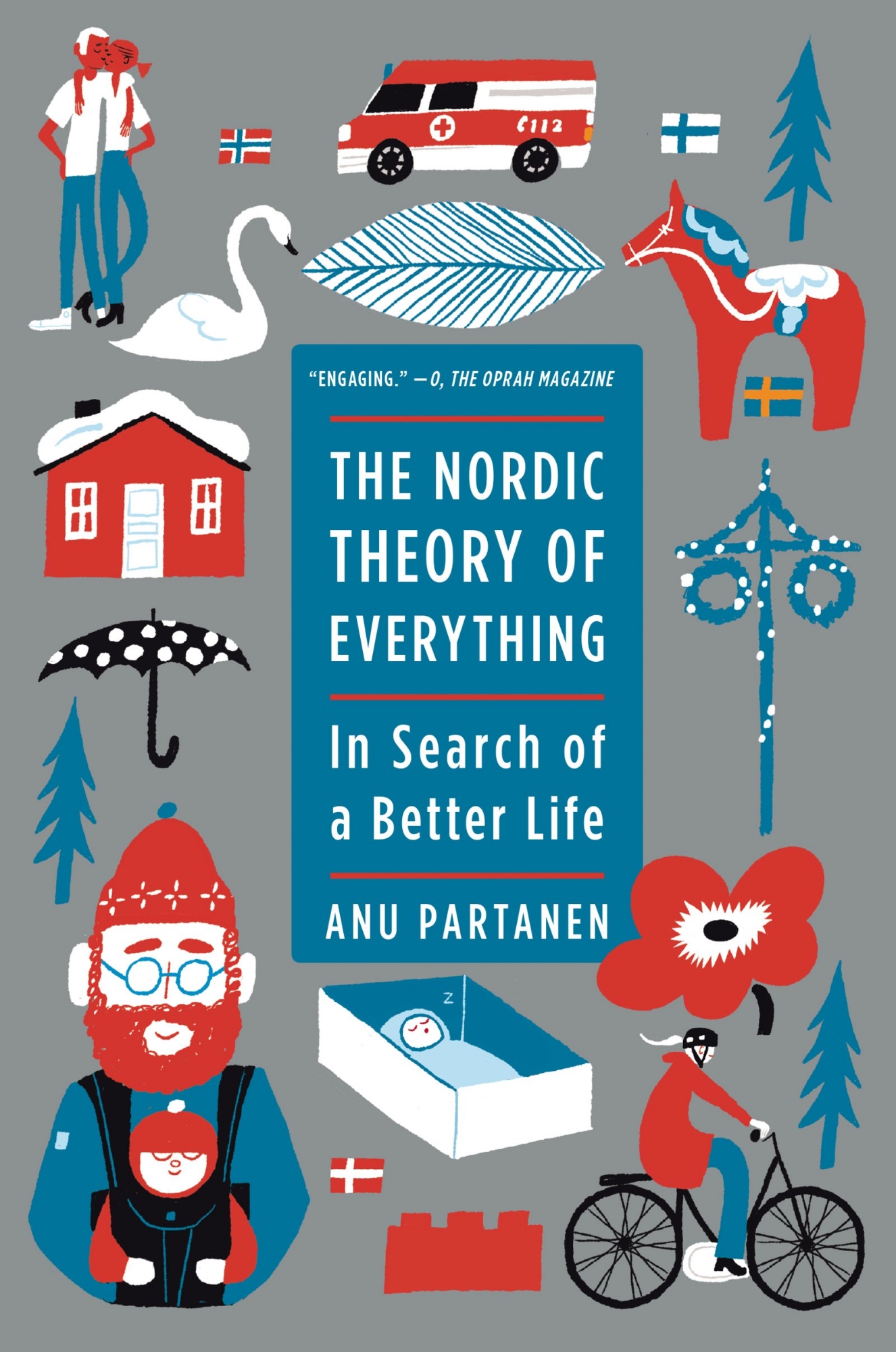 Picture of The Nordic Theory of Everything: In Search of a Better Life by Anu Partanen (Premium - Paperback)