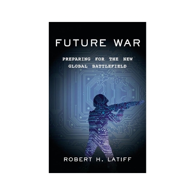 Picture of Future War by Robert H. Latiff - Premium - Paperback