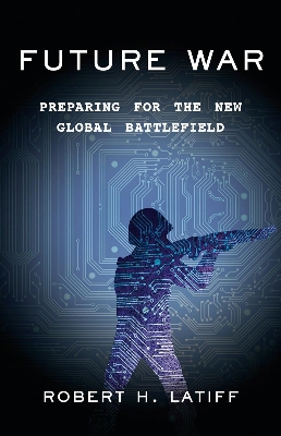 Picture of Future War by Robert H. Latiff - Premium - Paperback