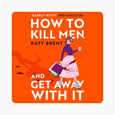 Picture of How to Kill Men and Get Away With It by Katy Brent - Premium - Paperback