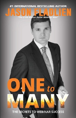 Picture of One to Many The Secret to Webinar Success by Jason Fladlien - Premium - Paperback