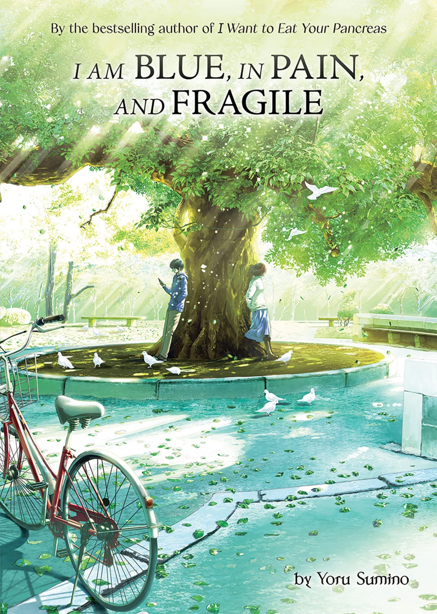 Picture of I am Blue, in Pain, and Fragile (Light Novel) by Yoru Sumino