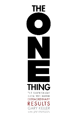 Picture of The ONE Thing: The Surprisingly Simple Truth About Extraordinary Results