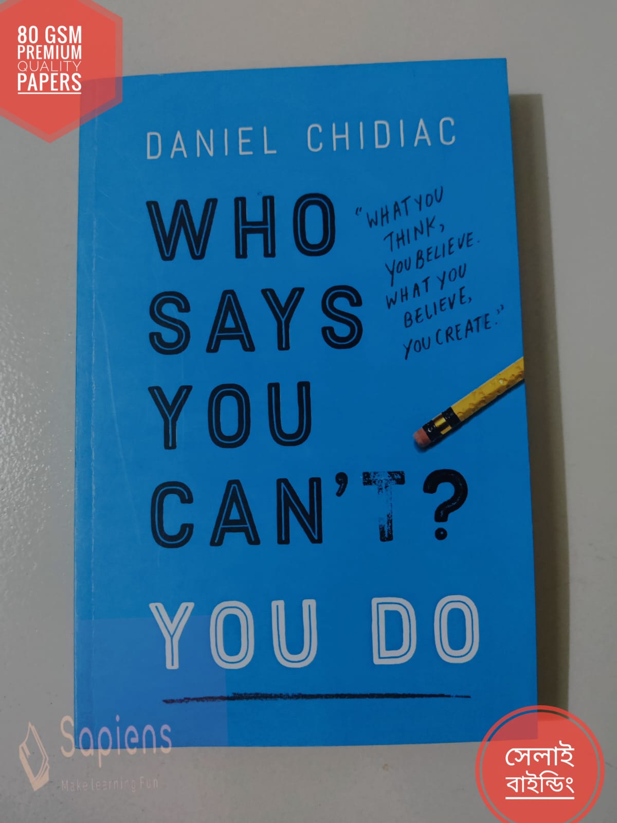 Picture of Who Says You Can't? YOU DO by Daniel Chidiac