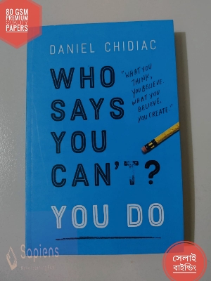 Picture of Who Says You Can't? YOU DO by Daniel Chidiac