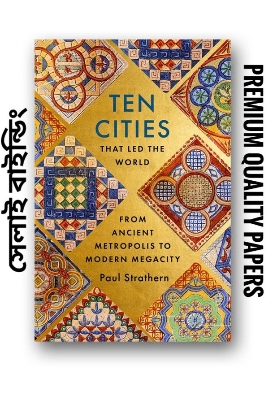 Picture of Ten Cities that Led the World: From Ancient Metropolis to Modern Megacity

Book by Paul Strathern
( Paperback)