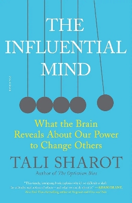 Picture of The Influential Mind: What the Brain Reveals About Our Power to Change Others

Book by Tali Sharot(Paperback)