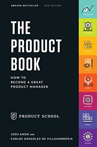 Picture of The Product Book: How to Become A Great Product Manager

Book by Carlos González de Villaumbrosia and Josh Anon
(Paperback)