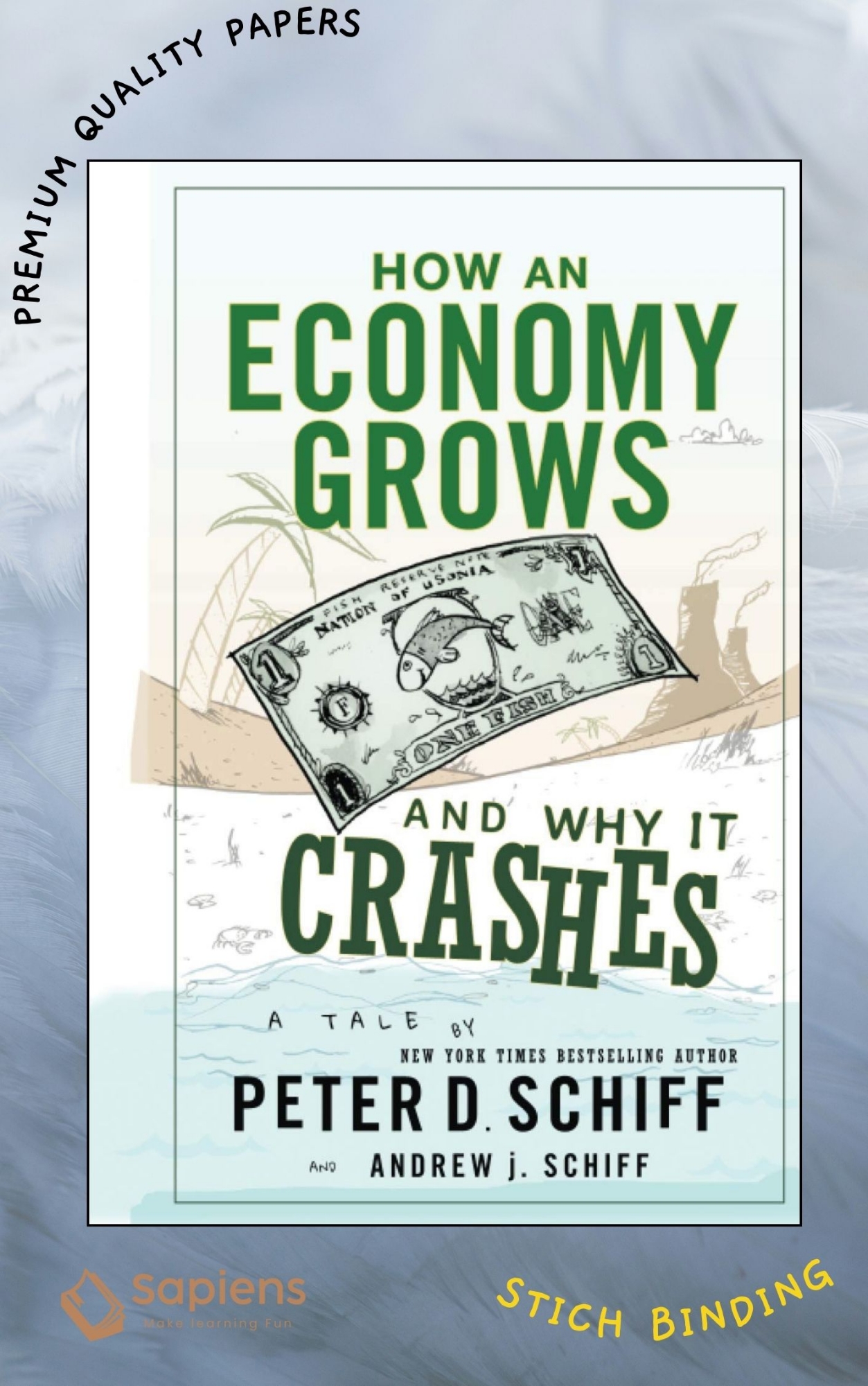 Picture of How an Economy Grows and Why It Crashes Book by Peter Schiff (Paperback)