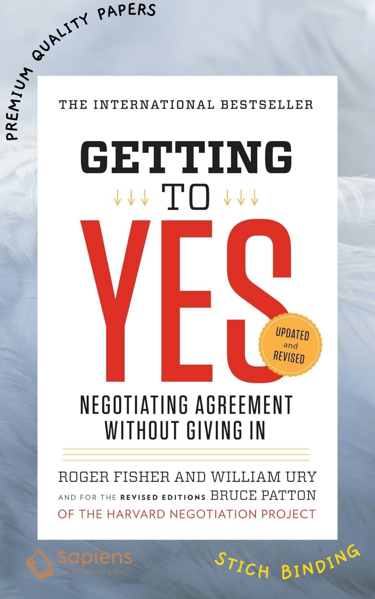 Picture of Getting to Yes: Negotiating Agreement Without Giving In by Roger Fisher and William Ury (Paperback)