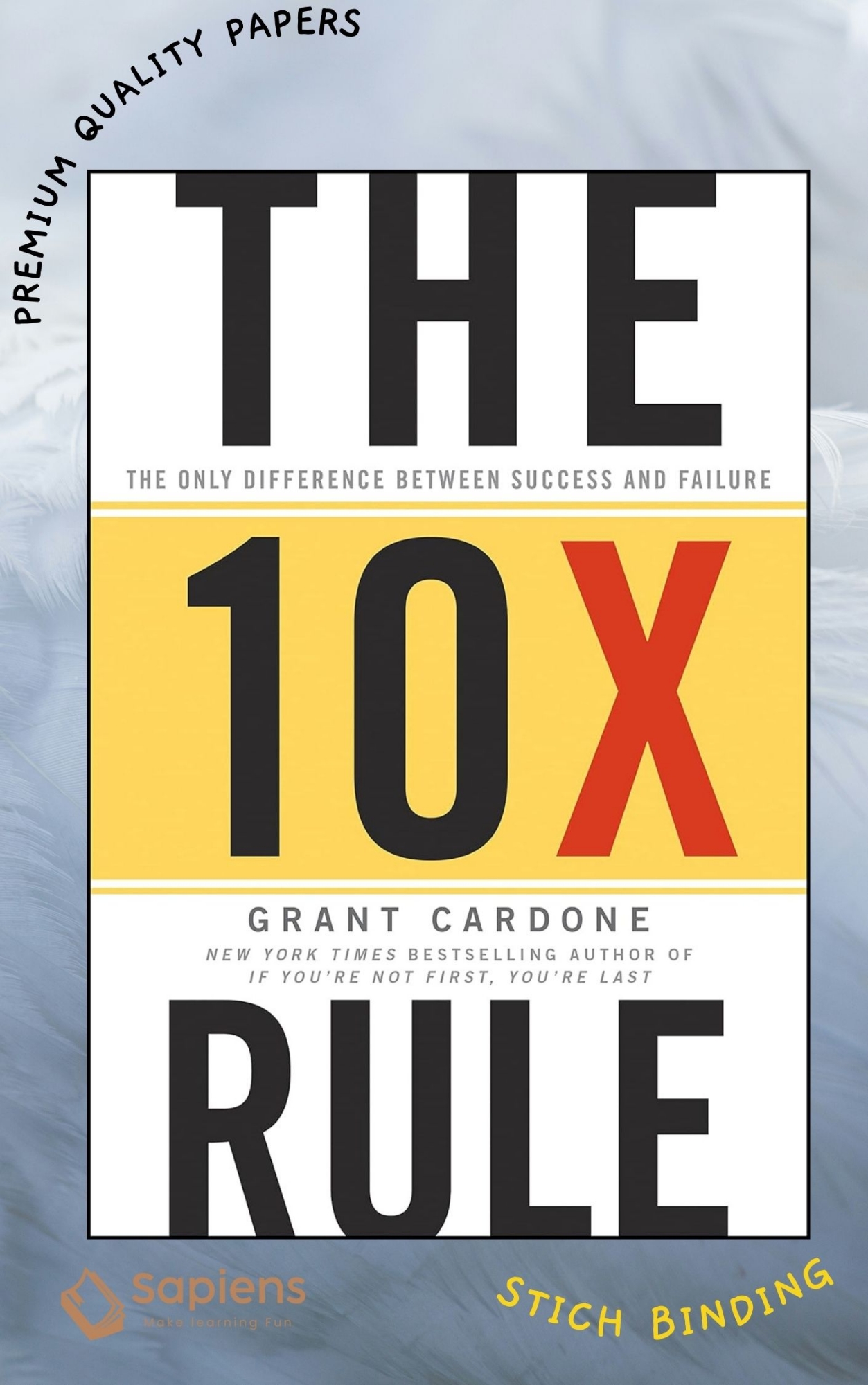 Picture of The 10X Rule: The Only Difference Between Success and Failure by Grant Cardone (Paperback)