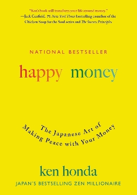 Picture of Happy Money: The Japanese Art of Making Peace with Your Money  by Ken Honda (Paperback)