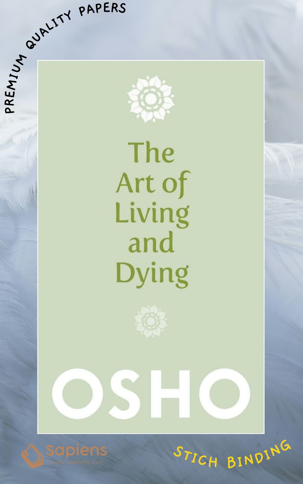 Picture of The Art of Living and Dying: Celebrating Life and Celebrating Death Book by Osho (Paperback)