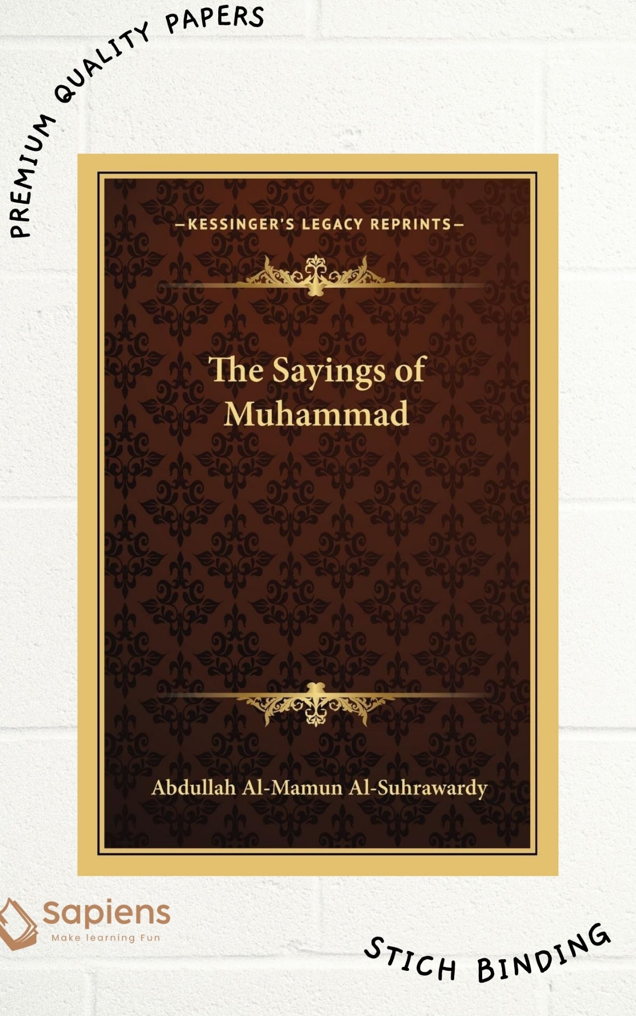Picture of The Sayings of Muhammad by Sir Abdullah al-Mamun Suhrawardy (Paperback)