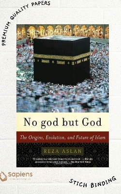 Picture of No God but God: The Origins, Evolution, and Future of Islam by Reza Aslan (Paperback)