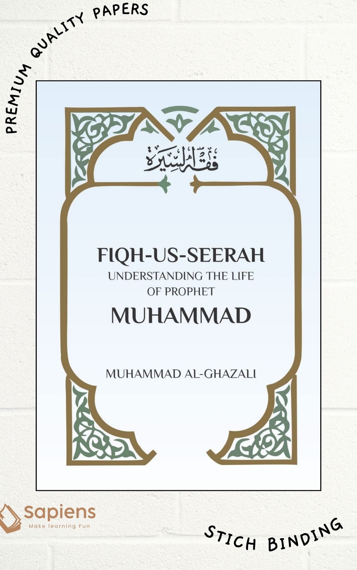 Picture of Fiqh Us Seerah: Understanding the Life of Prophet Muhammad by Mohammed al-Ghazali (Paperback)