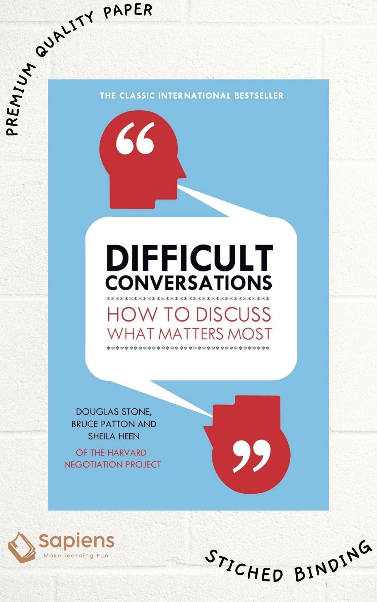 Picture of Difficult Conversations: How to Discuss What Matters Most by Bruce Patton (Paperback)