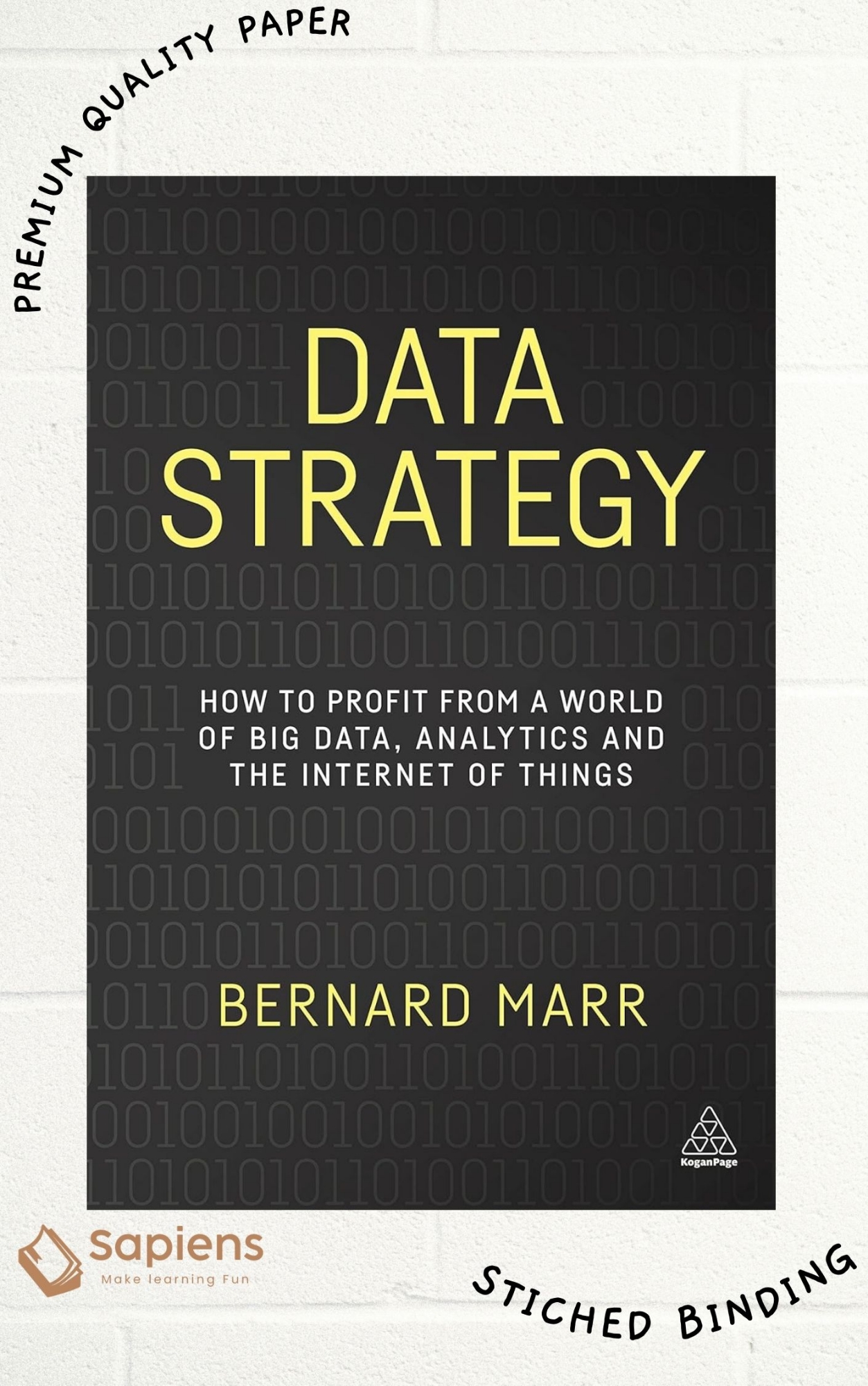 Picture of Data Strategy: How to Profit from a World of Big Data, Analytics and the Internet of Things by Bernard Marr (Paperback)