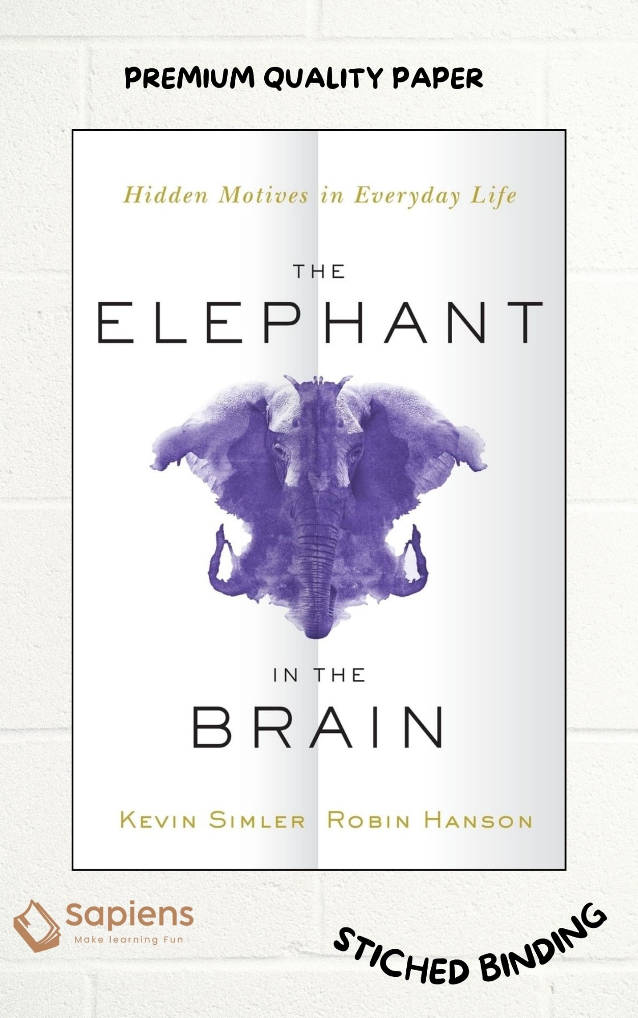 Picture of The Elephant in the Brain: Hidden Motives in Everyday Life by Kevin Simler (Paperback)