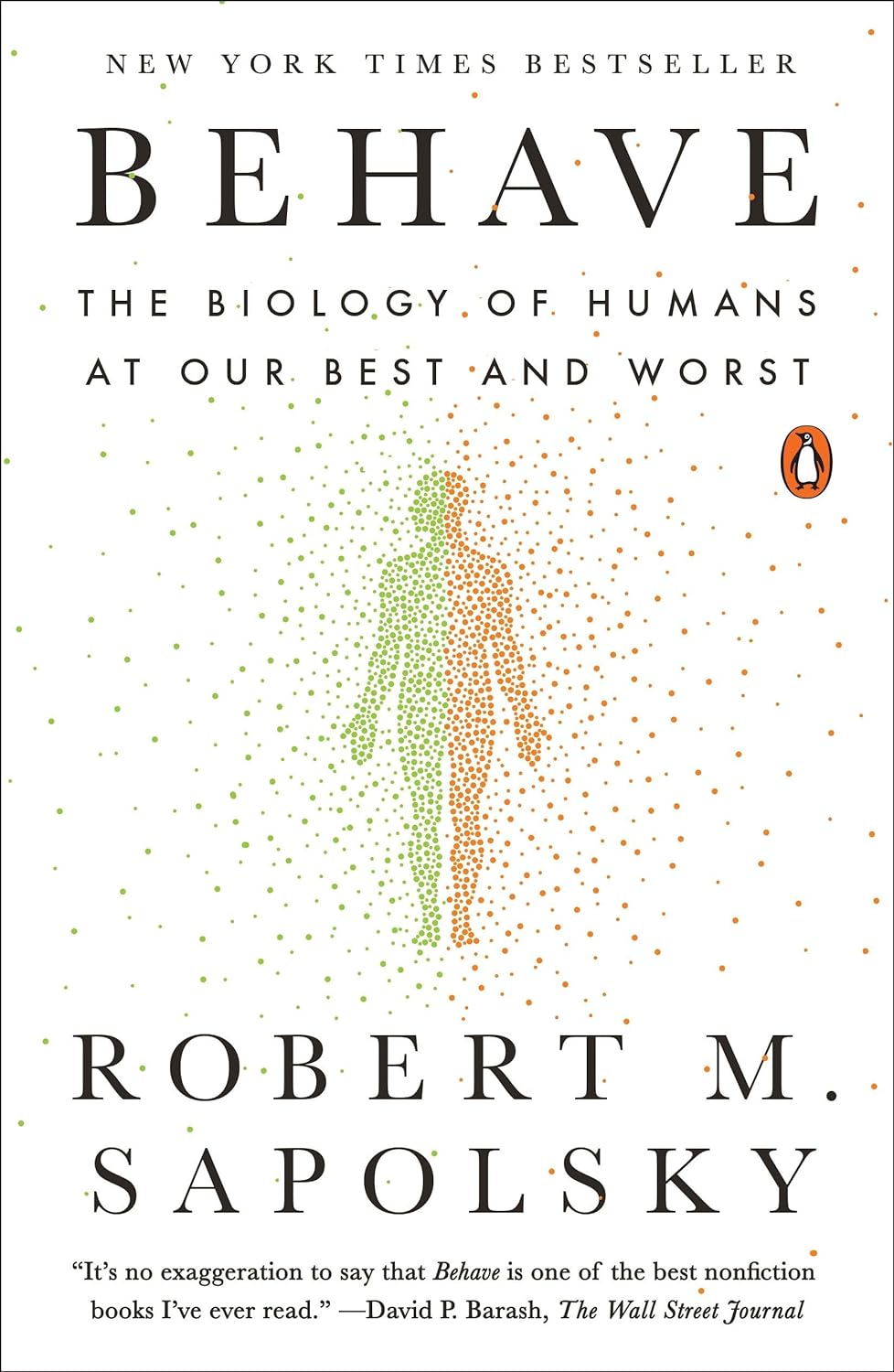 Picture of Behave: The Biology of Humans at Our Best and Worst by Robert M. Sapolsky (Paperback)