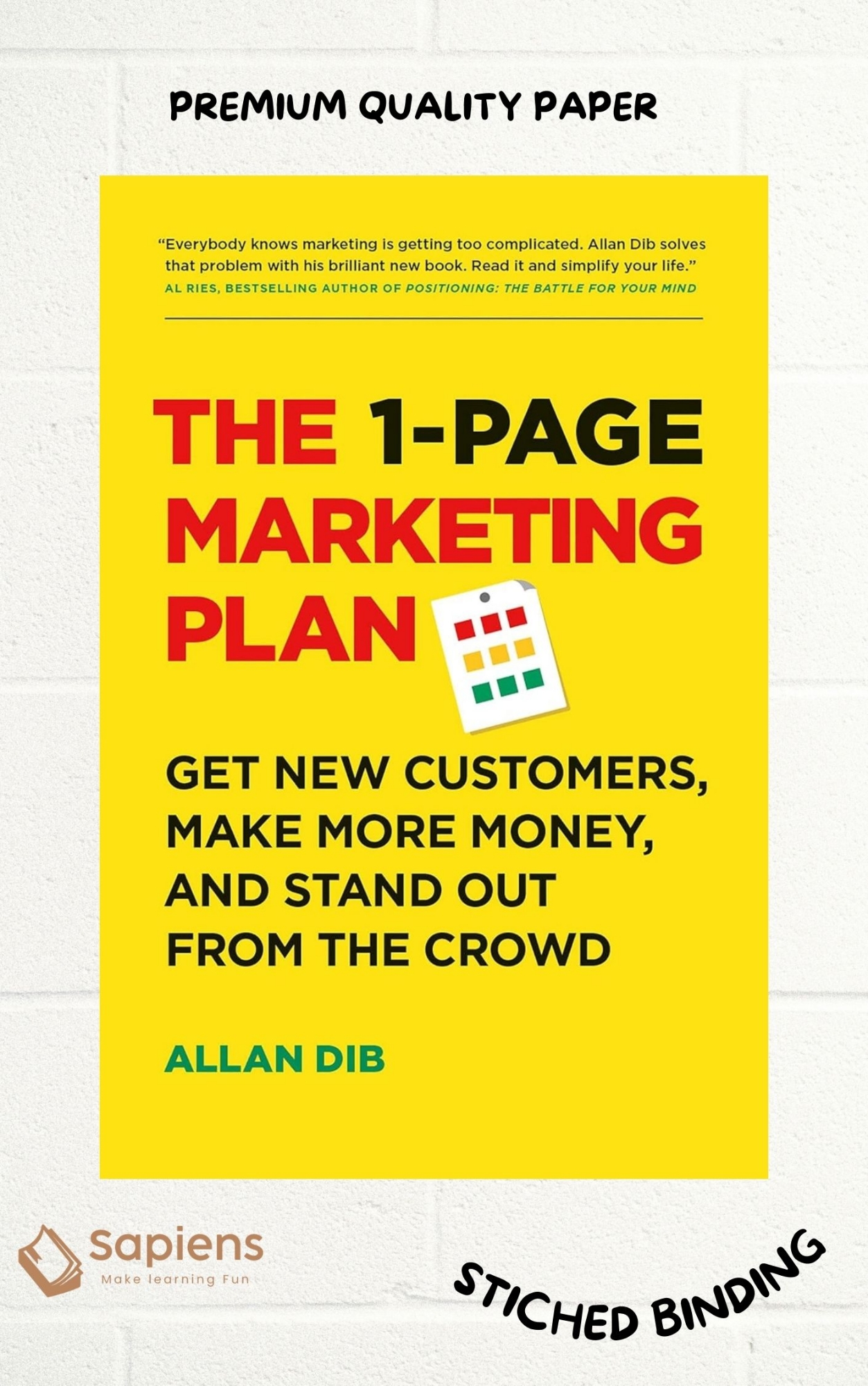 Picture of The 1-Page Marketing Plan: Get New Customers, Make More Money, And Stand Out From The Crowd by Allan Dib (Paperback)