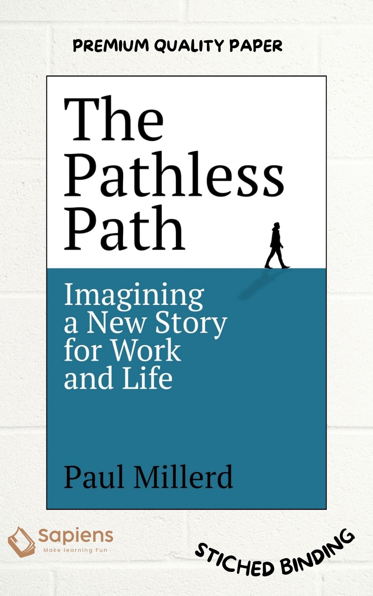 Picture of The Pathless Path: Imagining a New Story For Work and Life by Paul Millerd (Paperback)
