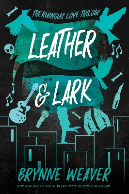 Picture of Leather & Lark: The Ruinous Love Trilogy (The Ruinous Love Trilogy, 2) by Brynne Weaver (Paperback)