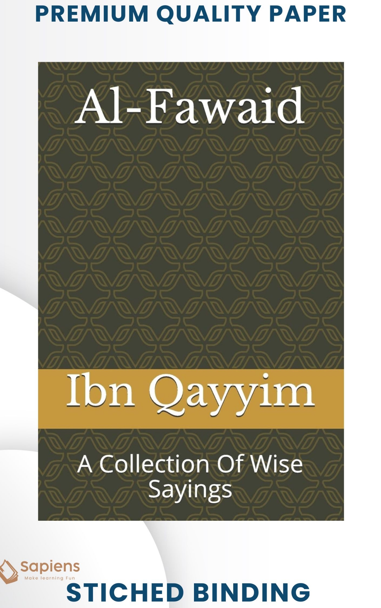 Picture of Al-Fawaid: A Collection Of Wise Sayings by Ibn Qayyim (Paperback)