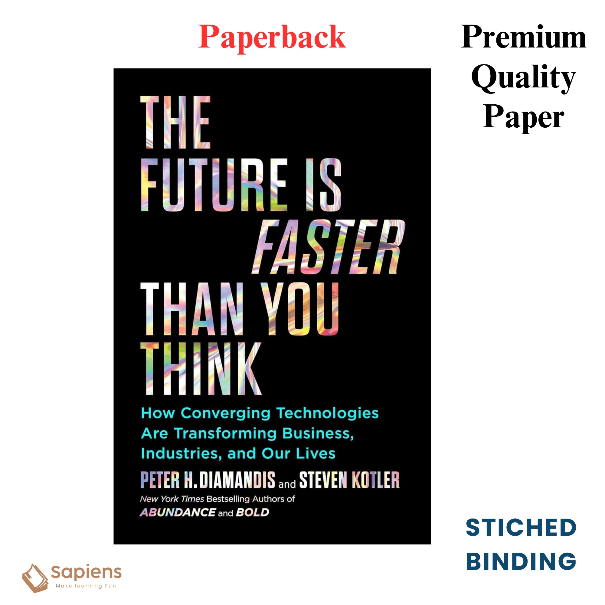 Picture of The Future Is Faster Than You Think by Peter Diamandis and Steven Kotler (Paperback)