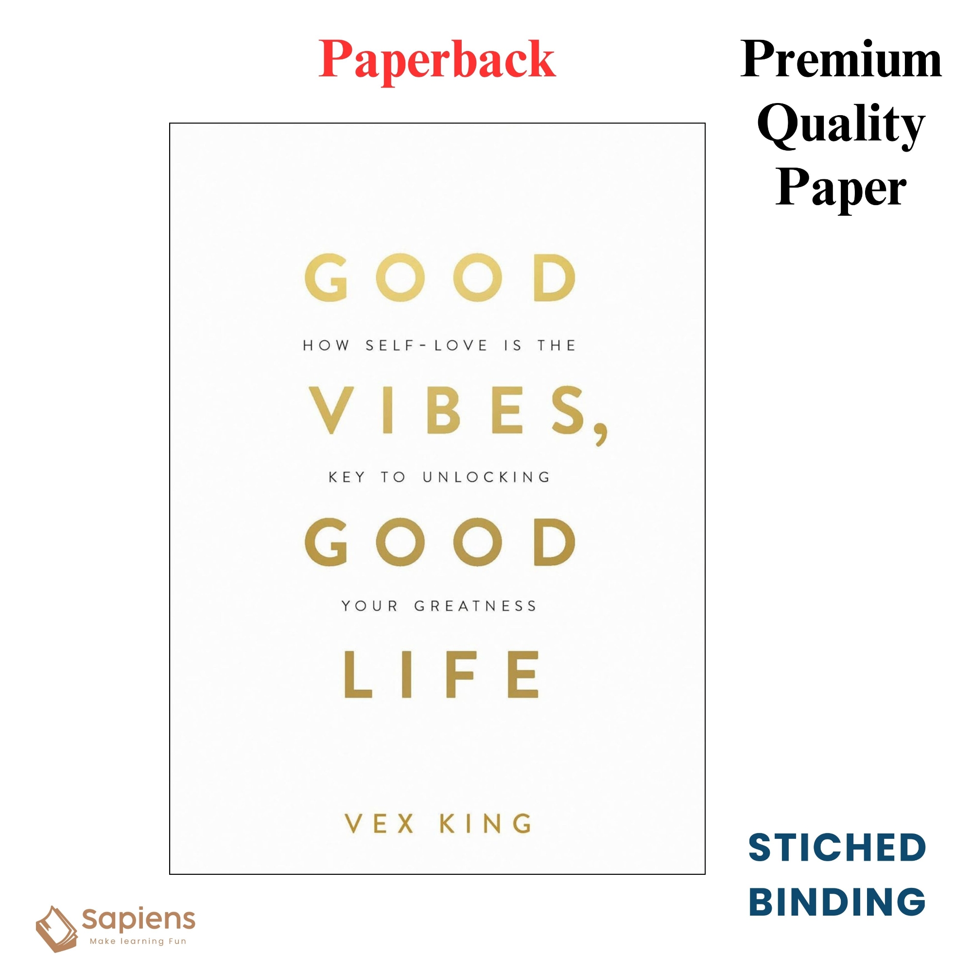 Picture of Good Vibes, Good Life: How Self-Love Is the Key to Unlocking Your Greatness by Vex King (Paperback)
