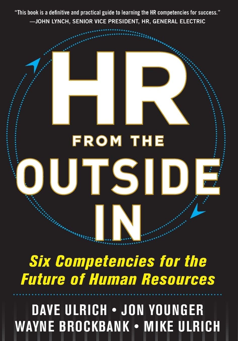 Picture of HR from the Outside In: Six Competencies for the Future of Human Resources (Paperback)