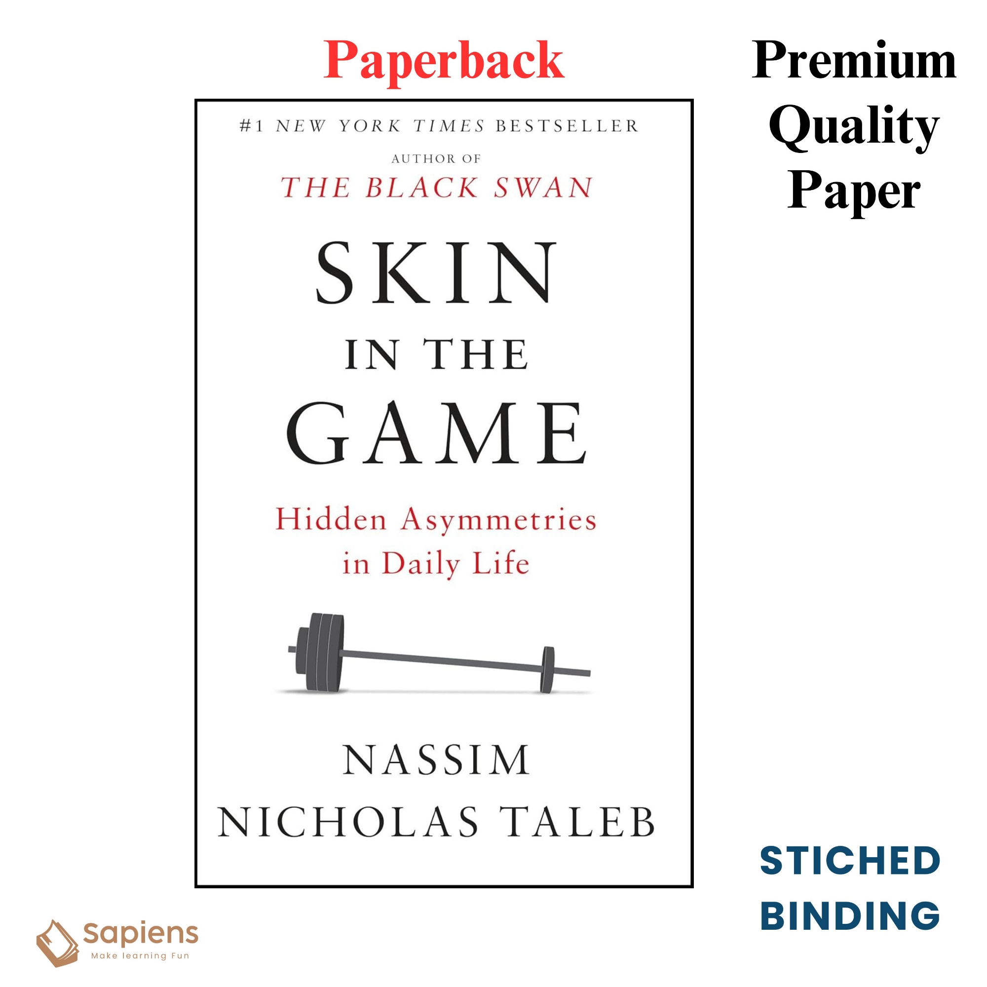 Picture of Skin in the Game: Hidden Asymmetries in Daily Life by Nassim Nicholas Taleb (Paperback)