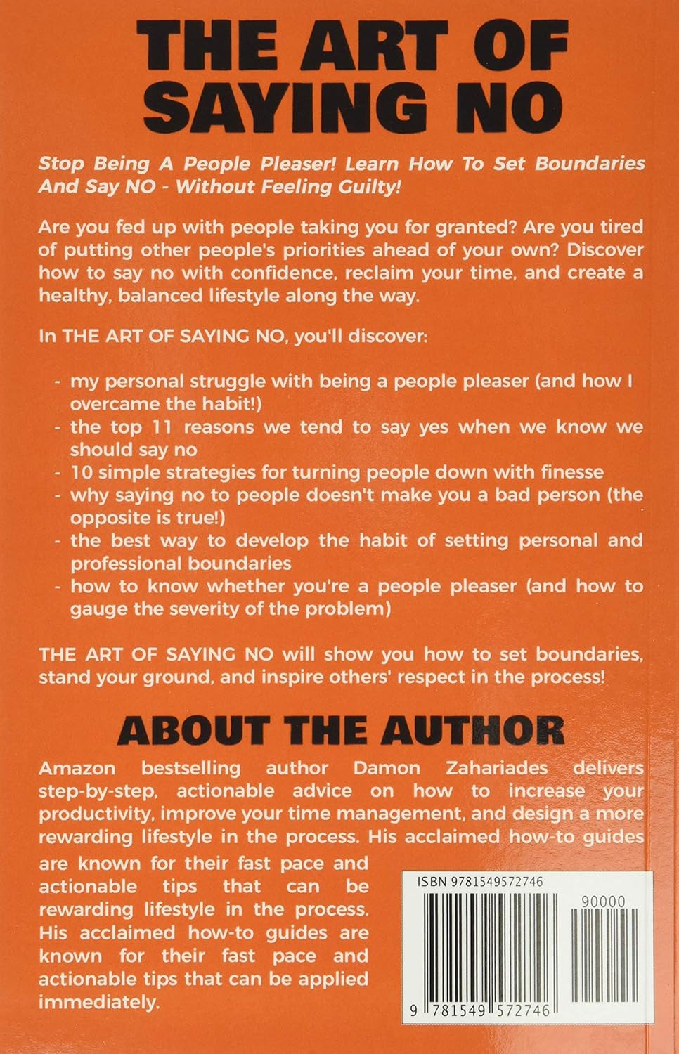 Picture of The Art Of Saying NO: How To Stand Your Ground, Reclaim Your Time And Energy, And Refuse To Be Taken For Granted (Without Feeling Guilty!) by Damon Zahariades (Paperback)