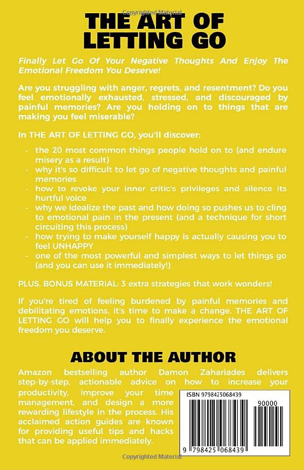 Picture of The Art of Letting GO: How to Let Go of the Past, Look Forward to the Future, and Finally Enjoy the Emotional Freedom You Deserve! (The Art Of Living Well) by Damon Zahariades (Paperback)