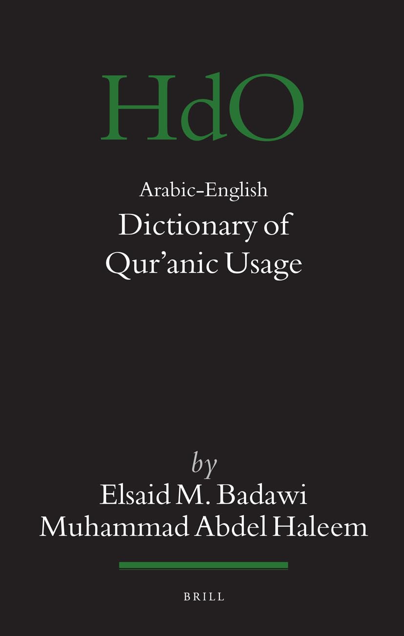 Picture of Arabic-English Dictionary of Q'uranic Usage (Handbook of Oriental Studies, 85) (English and Arabic Edition) by Elsaid M. Badawi & Muhammad Abdel Haleem (Paperback)