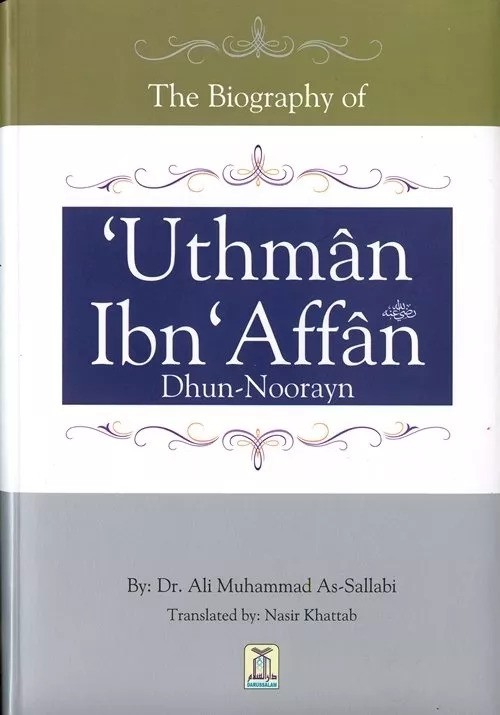 Picture of The Biography of Uthman ibn Affan by Dr Ali Muhammad As-Sallaabee (Paperback)