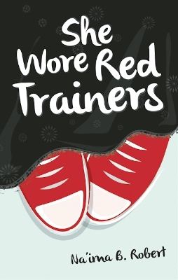 Picture of She Wore Red Trainers by Na'ima B. Robert (Paperback)