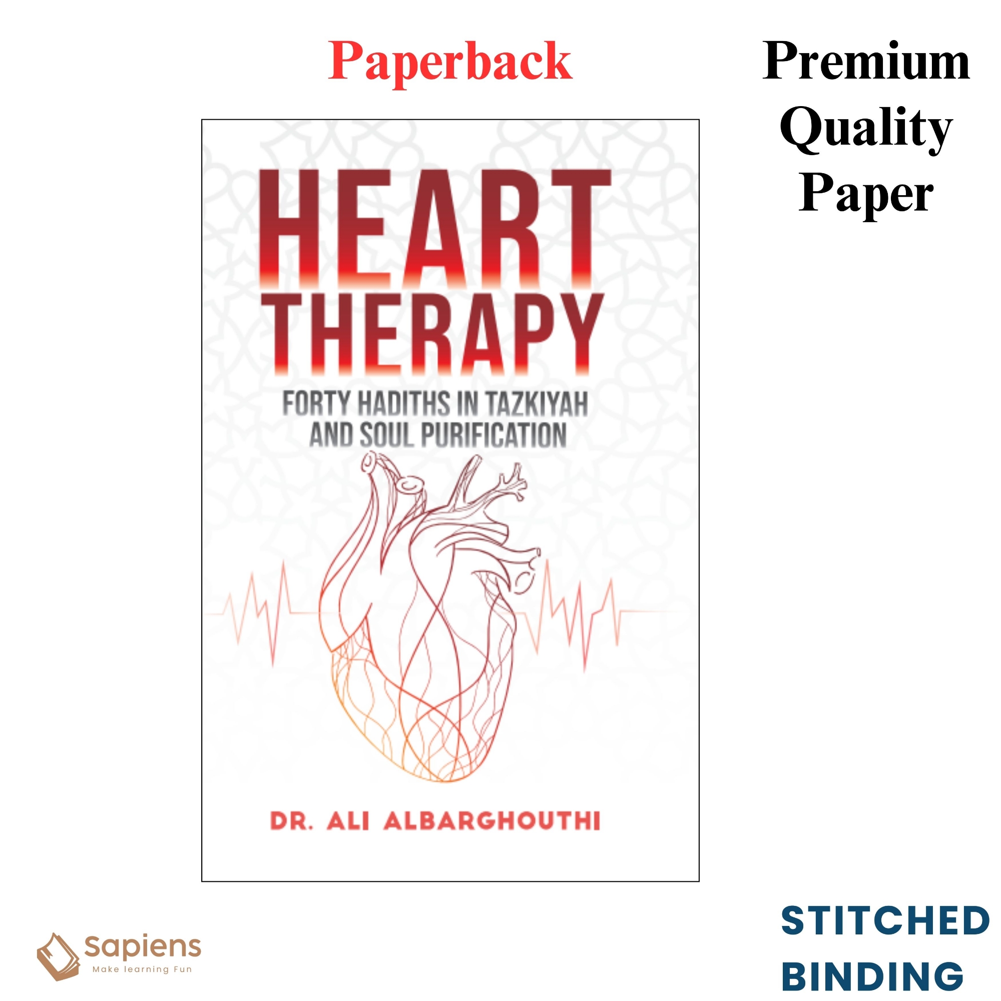 Picture of Heart Therapy: Forty Hadiths in Tazkiyah and Soul Purification by Dr. Ali Albarghouthi (Paperback)