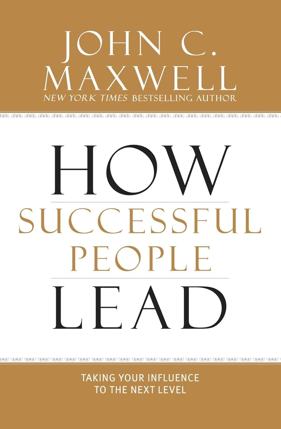 Picture of How Successful People Lead: Taking Your Influence to the Next Level by John C. Maxwell (Paperback)