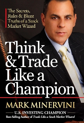 Picture of Think & Trade Like a Champion: The Secrets, Rules & Blunt Truths of a Stock Market Wizard by Jack D. Schwager (Paperback)