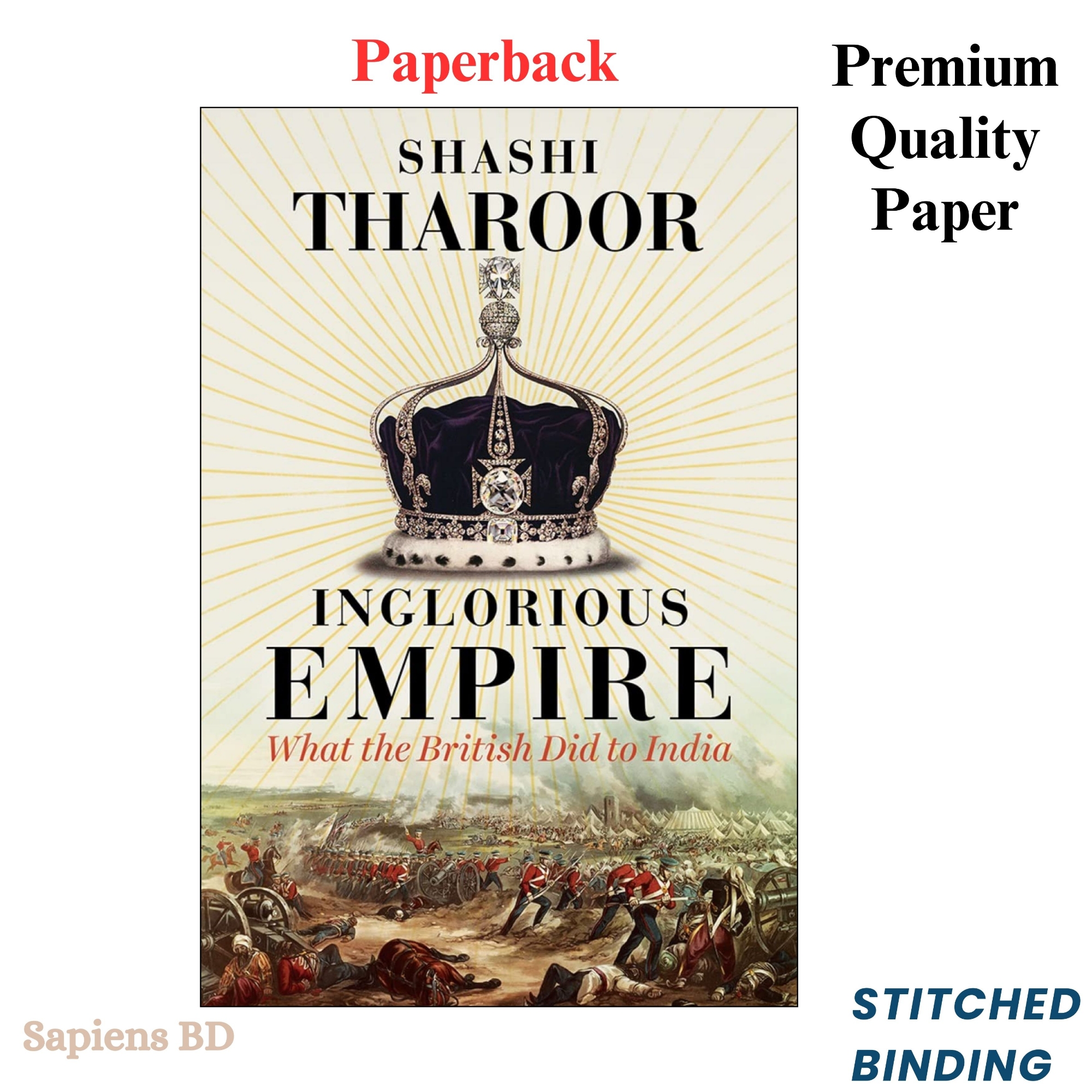 Picture of Inglorious Empire: What the British Did to India by Shashi Tharoor (Paperback)