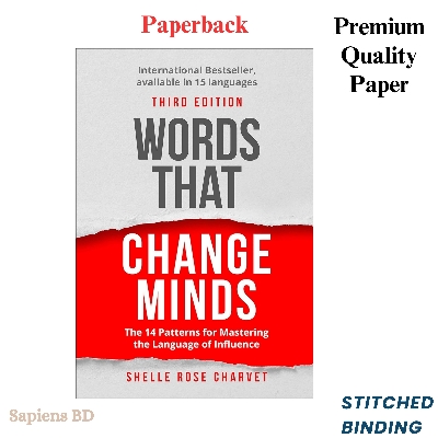 Picture of Words That Change Minds: The 14 Patterns for Mastering the Language of Influence by Shelle Rose Charvet (Paperback)