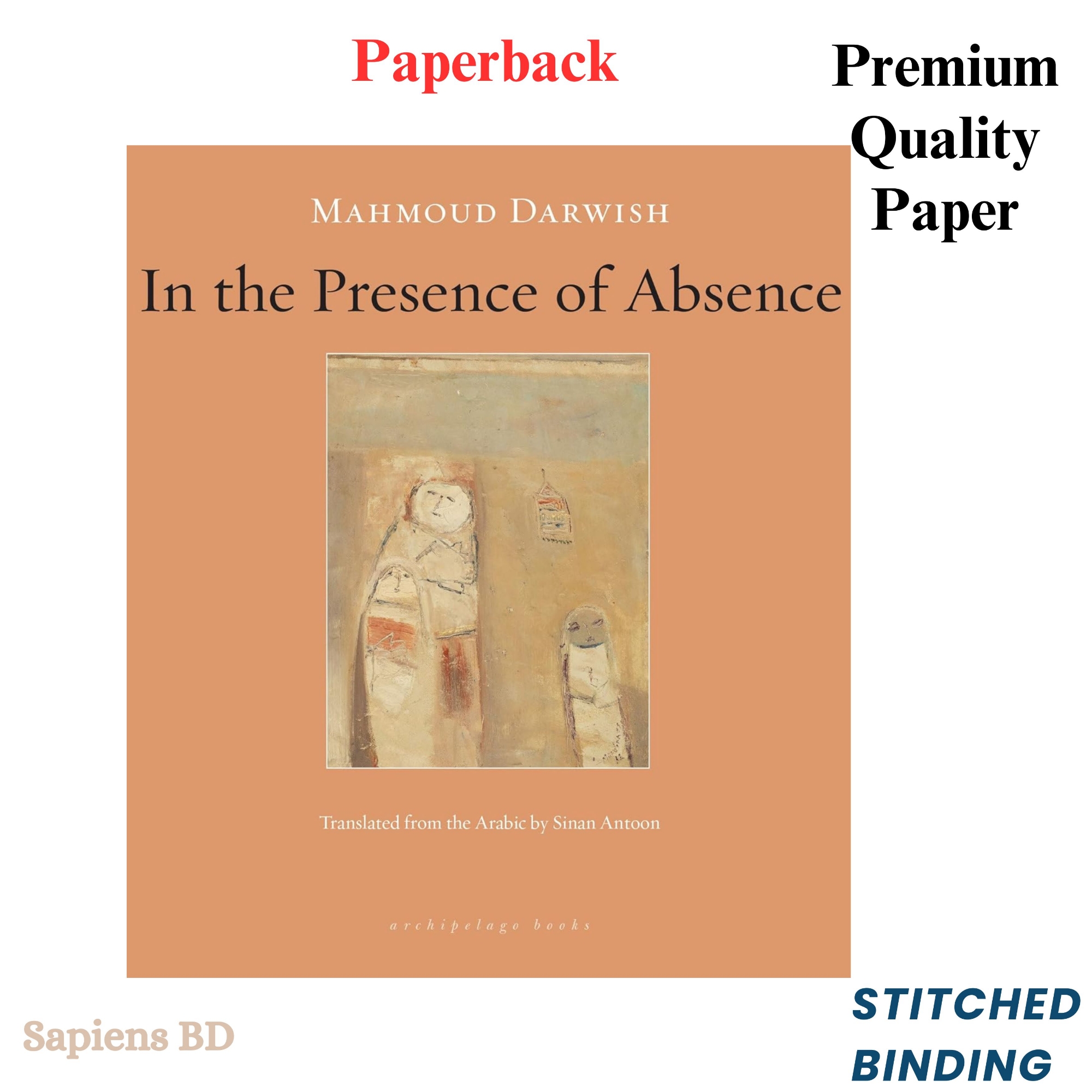 Picture of In the Presence of Absence by Mahmoud Darwish (Paperback)